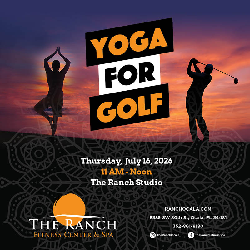 17055_RAN_Yoga_For_Golfers_Class_Campaign_Social_(Jul_26) Yoga for Golf. The Ranch Fitness Center & Spa. July 2026.