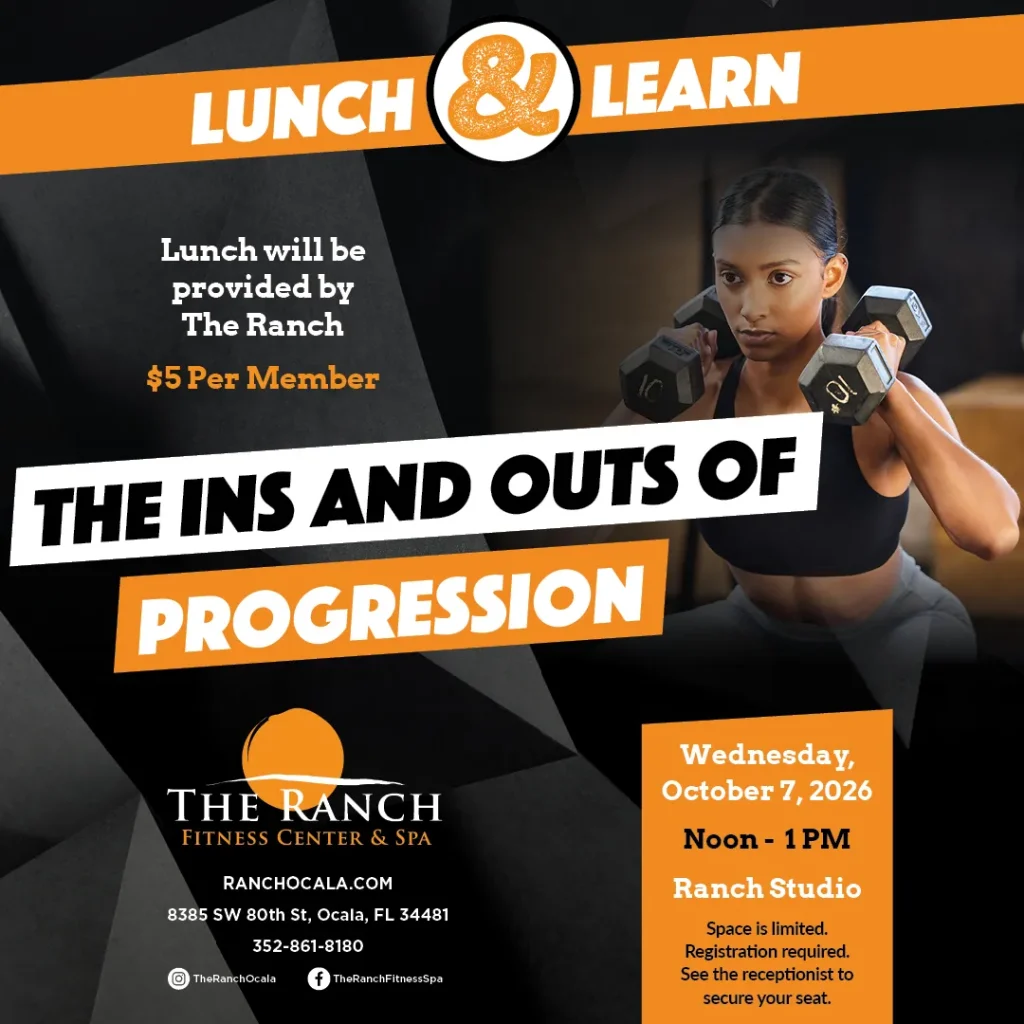 17053 RAN Lunch & Learn Class Series - The Ins and Outs of Progression Campaign Social (Oct 26) The Ins and Outs of Progression at The Ranch. Learn how to progress your workouts without injury!